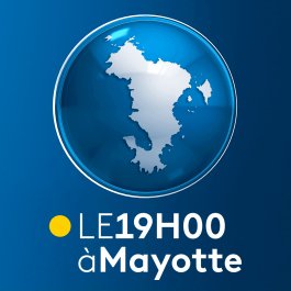 Le 19h à Mayotte de Mayotte - france.tv