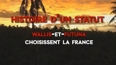 Wallis et Futuna choisissent la France - vidéo undefined - france.tv